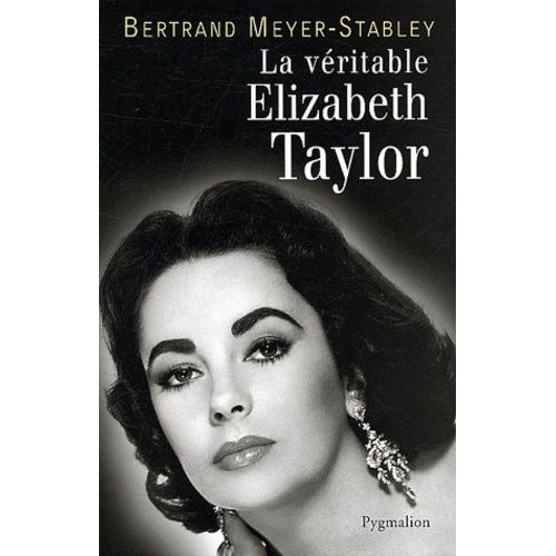 La Véritable Elizabeth Taylor
