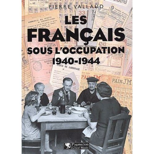 Les Francais Sous L'occupation, 1940-1944