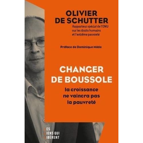 Changer De Boussole - La Croissance Ne Vaincra Pas La Pauvreté