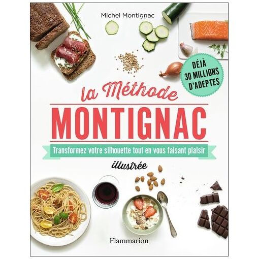 La M&eacute;thode Montignac Illustr&eacute;e