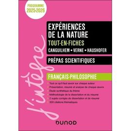 Expériences De La Nature Tout-En-Fiches - Prépas Scientifiques Français-Philosophie - Canguilhem - Verne - Haushofer
