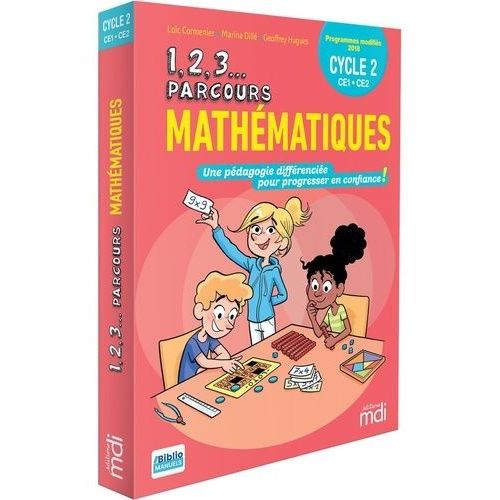 Mathématiques Cycle 2 Ce1-Ce2 - Une Pédagogie Différenciée Pour Progresser En Confiance !