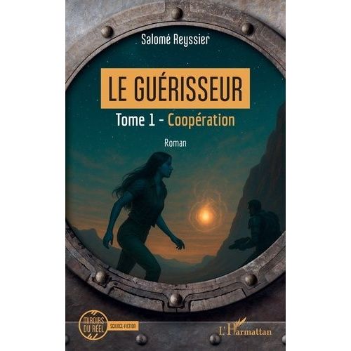 Le Guérisseur - Tome 1, Coopération