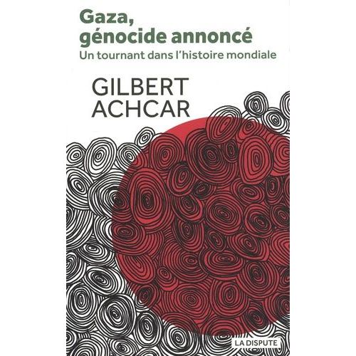 Gaza, Génocide Annoncé - Un Tournant Dans L'histoire Mondiale