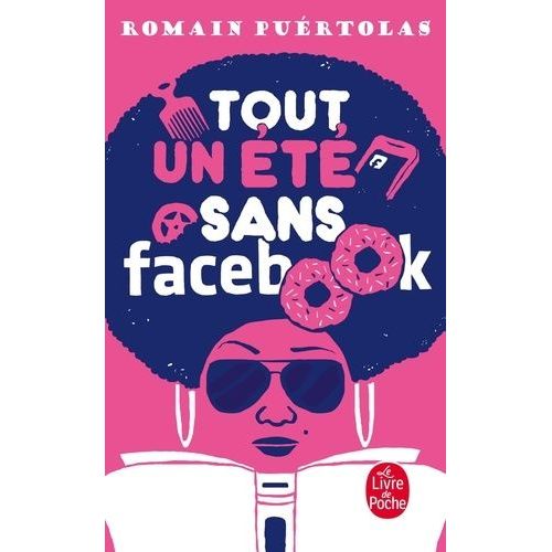 Tout Un Été Sans Facebook