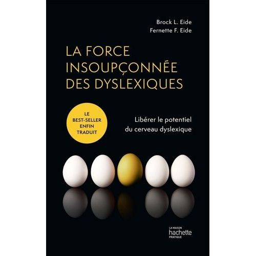 La Force Insoupçonnée Des Dyslexiques - Libérez Le Potentiel Du Cerveau Dyslexique