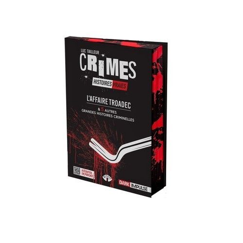 L'affaire Troadec & 5 Autres Grandes Histoires Criminelles