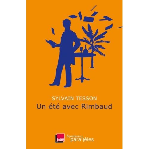 Un Été Avec Rimbaud
