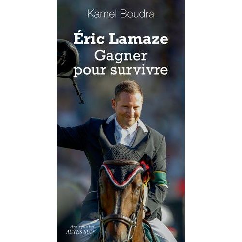 Eric Lamaze - Gagner Pour Survivre