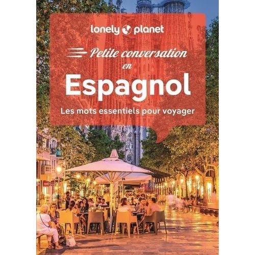 Petite Conversation En Espagnol - Les Mots Essentiels Pour Voyager