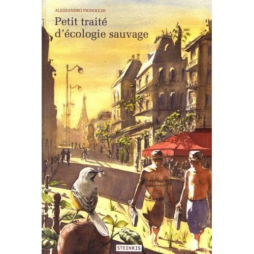 Petit Traité D'écologie Sauvage - Tome 1