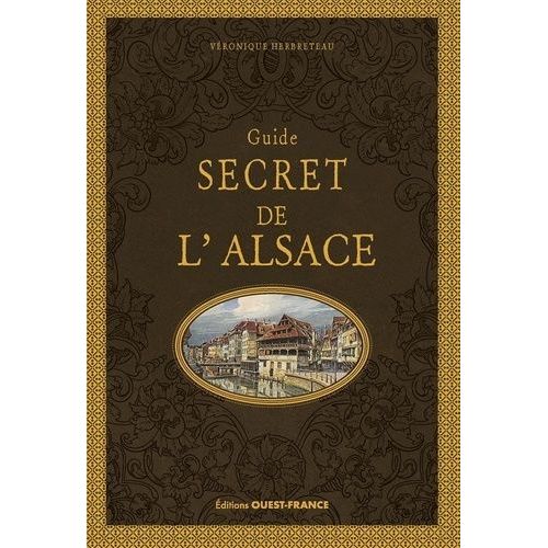 Guide Secret De L'alsace