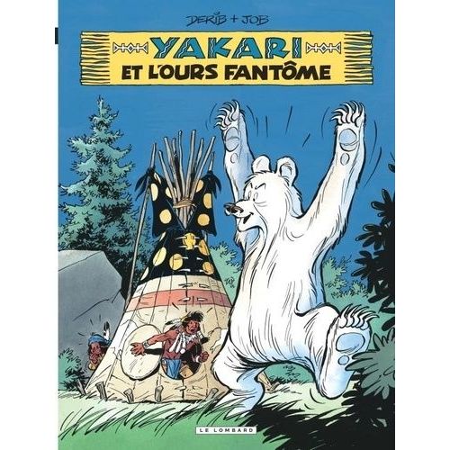 Yakari - Tome 24 - Yakari Et L'ours Fantôme