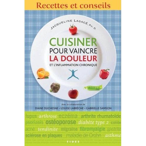 Cuisiner Pour Vaincre La Douleur Et L'inflammation Chronique
