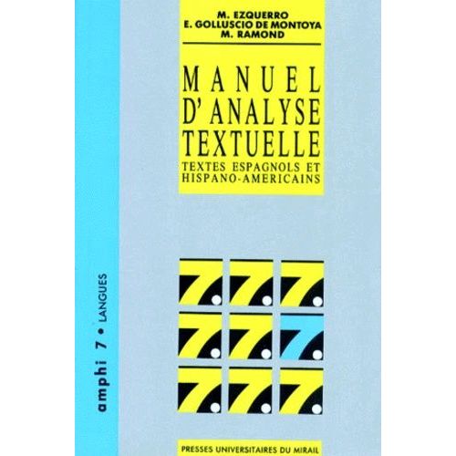 Manuel D'analyse Textuelle - Textes Espagnols Et Hispano-Americains