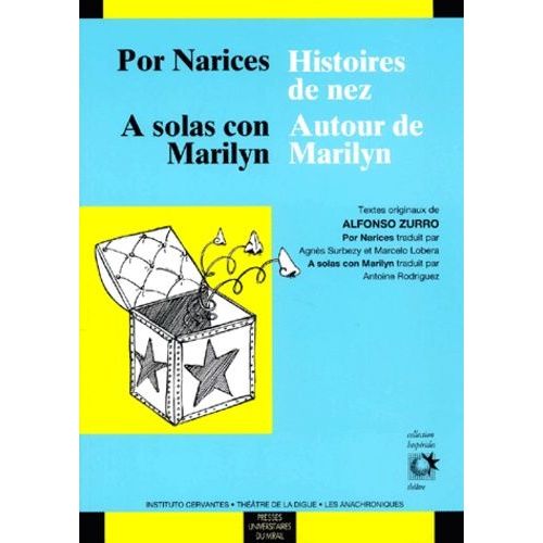 Histoires De Nez : Por Narices - Autour De Marilyn : A Solas Con Marilyn