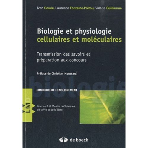 Biologie Et Physiologie Cellulaires Et Moléculaires - Transmission Des Savoirs Et Préparation Aux Concours