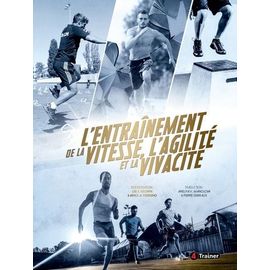 L'entraînement De La Vitesse, De L'agilité Et De La Vivacité