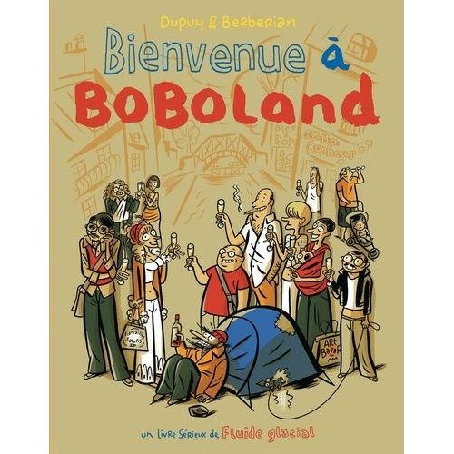 Bienvenue À Boboland - Le Comportement Humain En Milieu Urbain