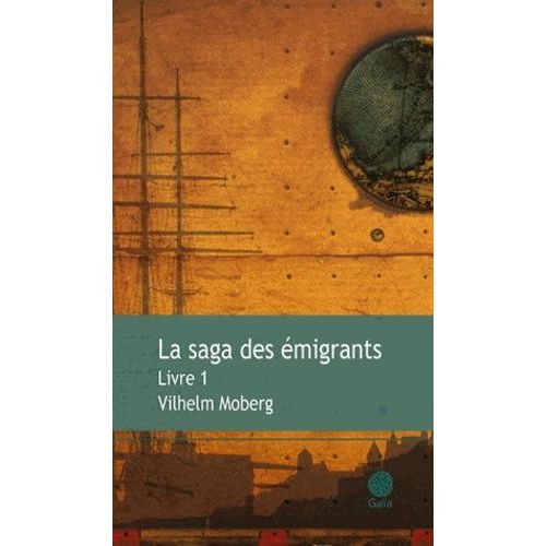 La Saga Des Émigrants - Tome 1