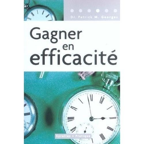 Gagner En Efficacité