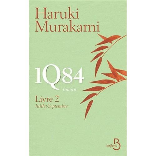 1q84 - Tome 2 - Juillet-Septembre