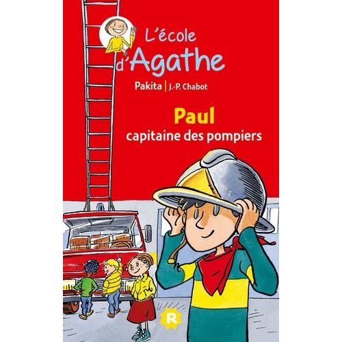 L'ecole D'agathe - Tome 2 - Paul Capitaine Des Pompiers