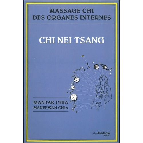 Chi Nei Tsang - Massage Chi Des Organes Internes