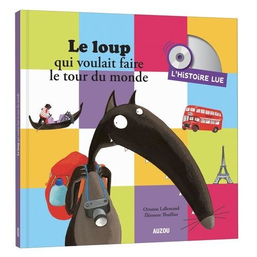 Le Loup Qui Voulait Faire Le Tour Du Monde (1 Cd Audio)