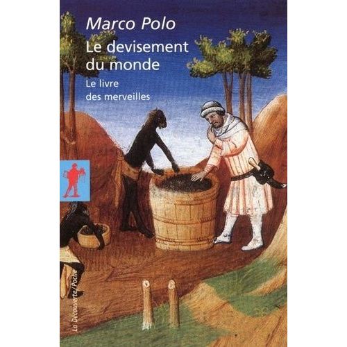 Le Devisement Du Monde - Le Livre Des Merveilles