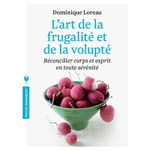 L'art De La Frugalité Et De La Volupté