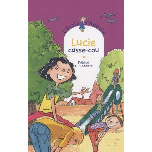 L'ecole D'agathe - Tome 56 - Lucie Casse-Cou