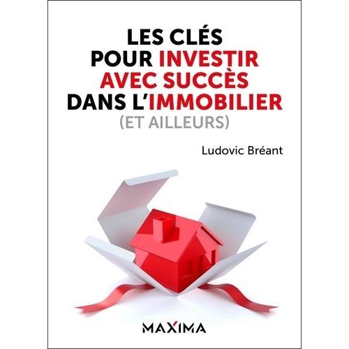 Les Clés Pour Investir Avec Succès Dans L'immobilier (Et Ailleurs)