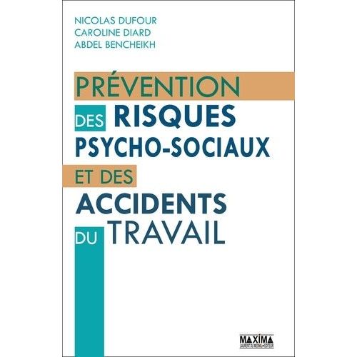 Prévention Des Risques Psycho-Sociaux Et Des Accidents Du Travail