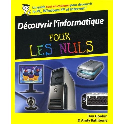 Découvrir L'informatique Pour Les Nuls