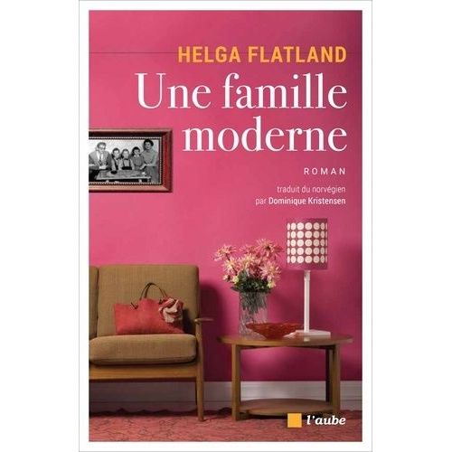 Une Famille Moderne
