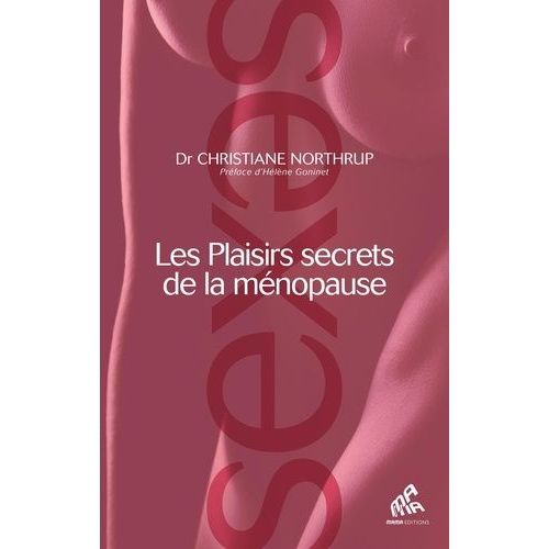Les Plaisirs Secrets De La Ménopause