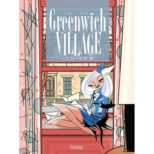 Greenwich Village - Tome 1 - Love Is In The Air