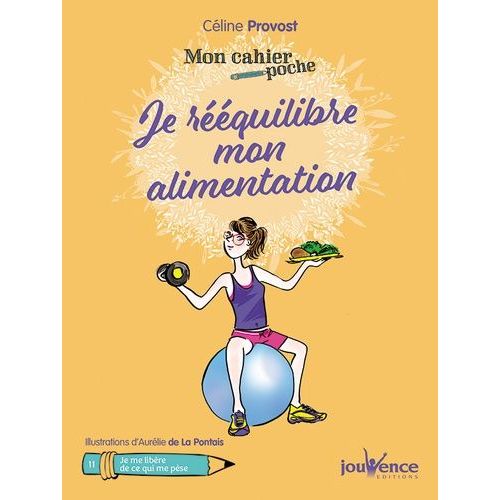Je Réequilibre Mon Alimentation