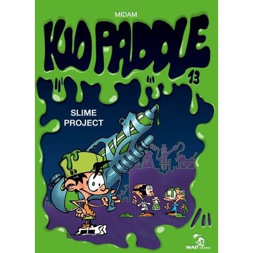 Kid Paddle - Tome 13 - Slime Project