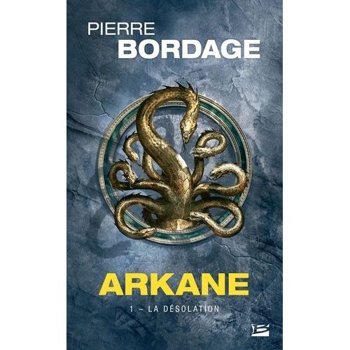 Arkane - Tome 1 - La Désolation