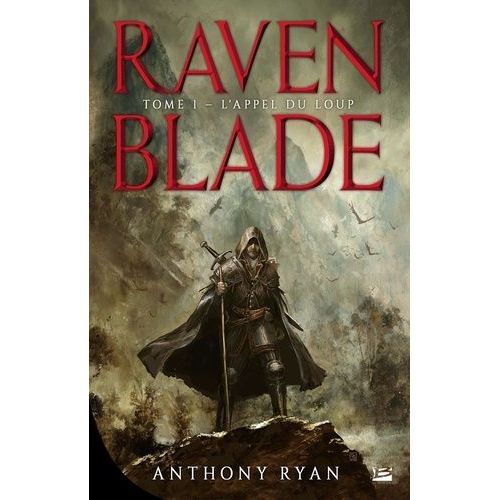 Raven Blade - Tome 1 - L'appel Du Loup