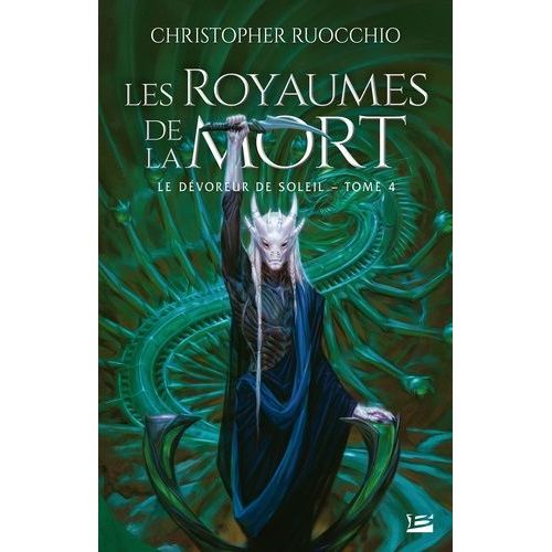 Le Dévoreur De Soleil - Tome 4 - Les Royaumes De La Mort