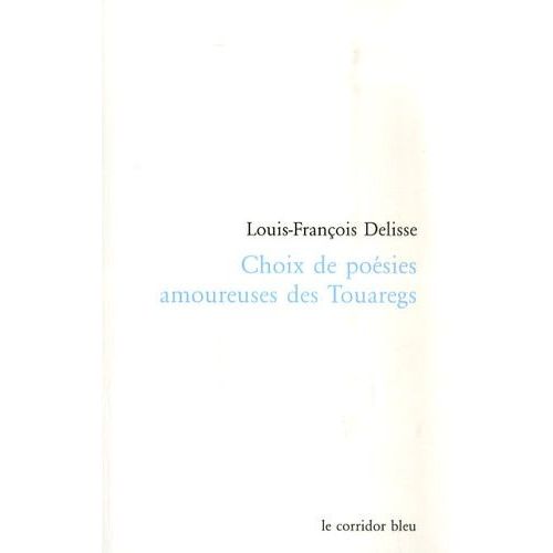 Choix De Poésies Amoureuses Des Touaregs