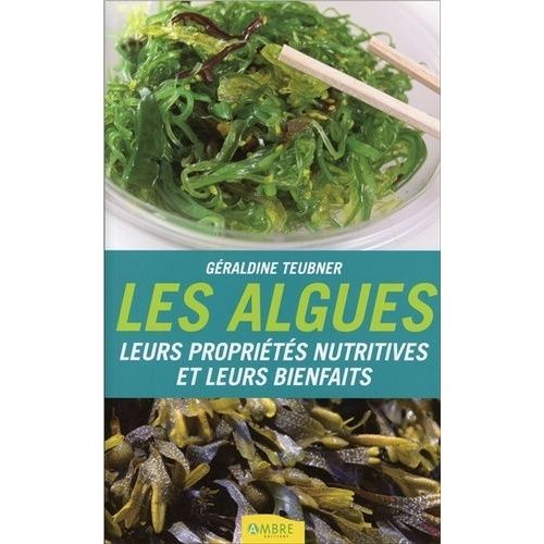 Les Algues - Leurs Propriétés Nutritives Et Leurs Bienfaits
