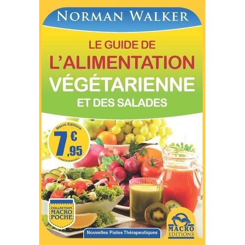 Le Guide De L'alimentation Végétarienne Et Des Salades
