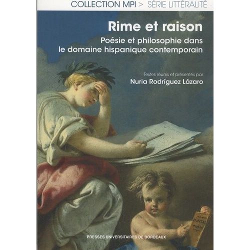 Rime Et Raison - Poésie Et Philosophie Dans Le Domaine Hispanique Contemporain