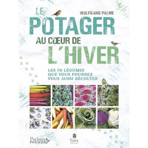 Un Potager Au Coeur De L'hiver