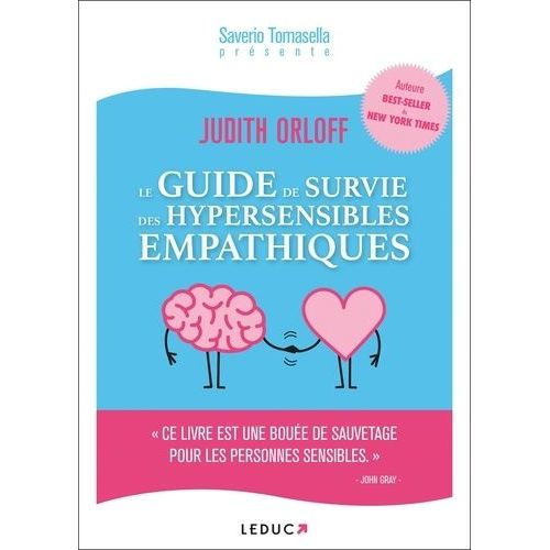 Le Guide De Survie Des Hypersensibles Empathiques