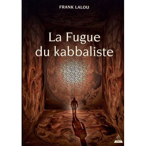 La Fugue Du Kabbaliste